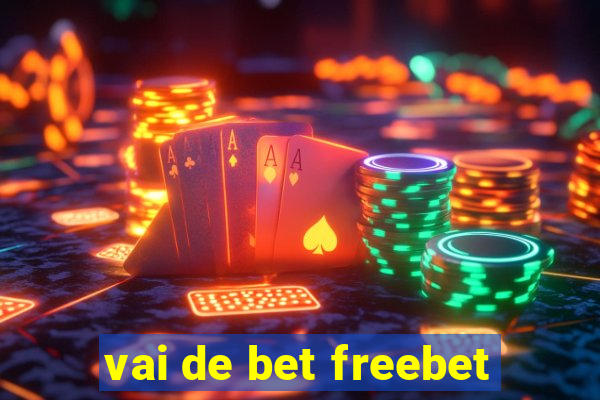 vai de bet freebet